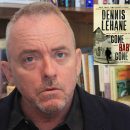 Dennis Lehane: Author, Screenwriter, Producer.